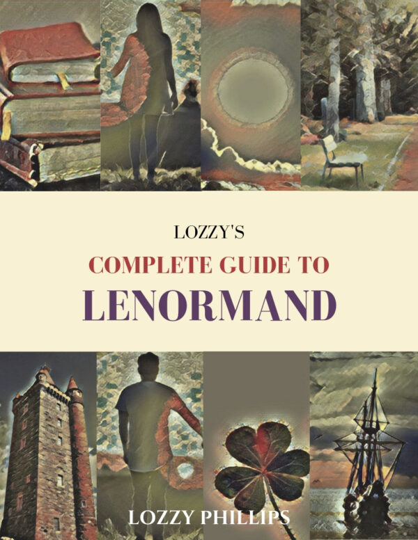 Lozzy's Complete Guide To Lenormand: Workbook Edition